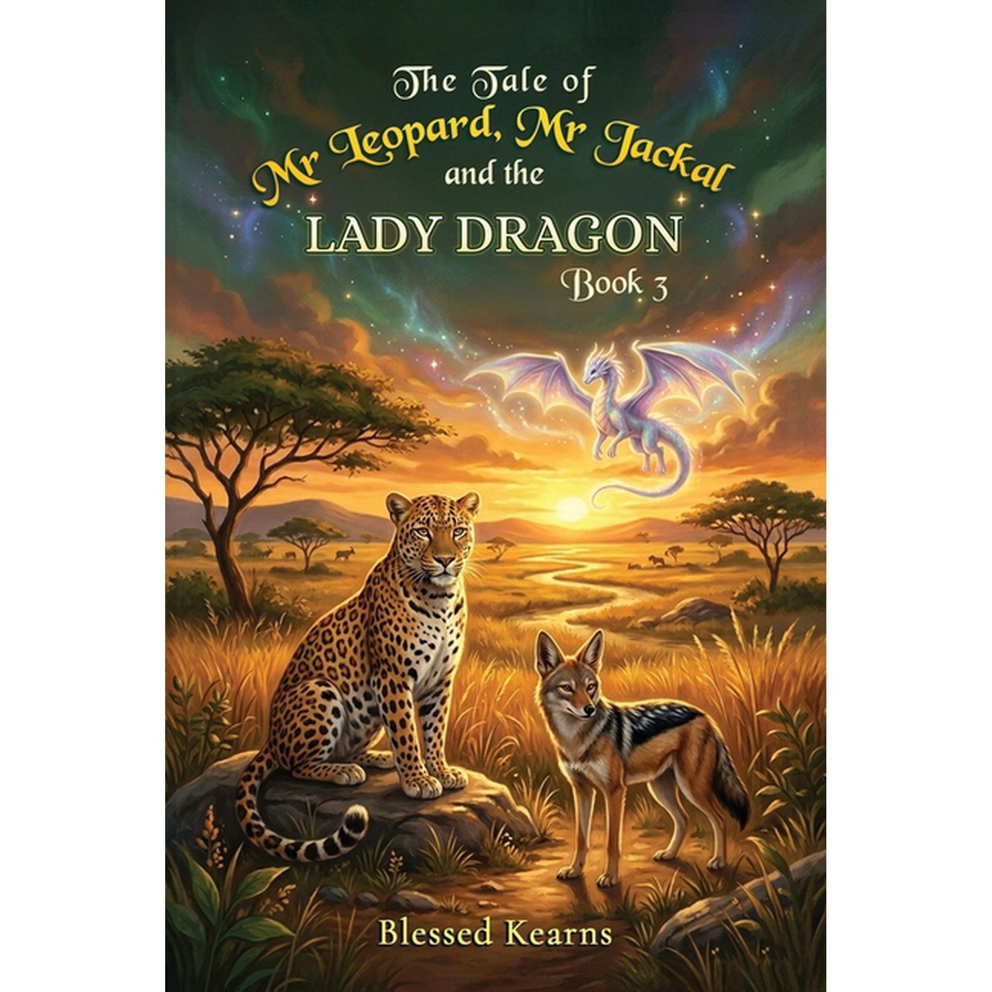The Tale of Mr Leopard Mr Jackal and The Lady Dragon: Book Three (Paperback)
