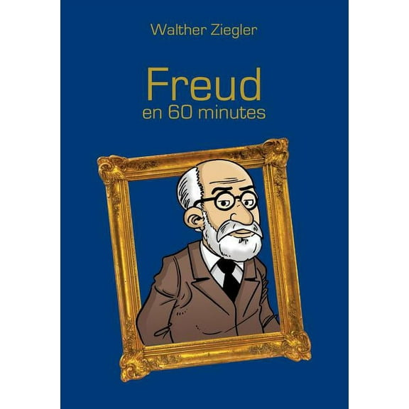 Freud en 60 minutes, (Paperback)