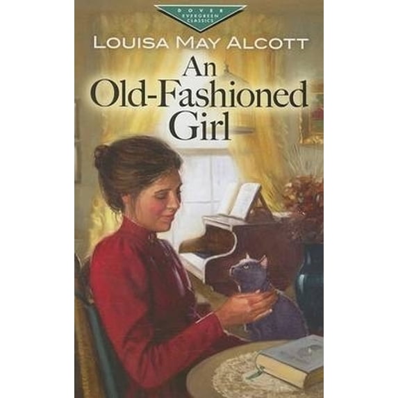 Pre-Owned An Old-Fashioned Girl (Paperback) 0486460150 9780486460154