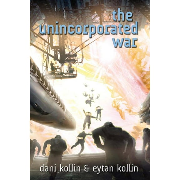 Pre-Owned The Unincorporated War (Paperback) 0765331101 9780765331106