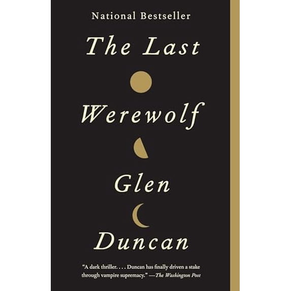 Pre-Owned The Last Werewolf (Paperback) 0307742172 9780307742179