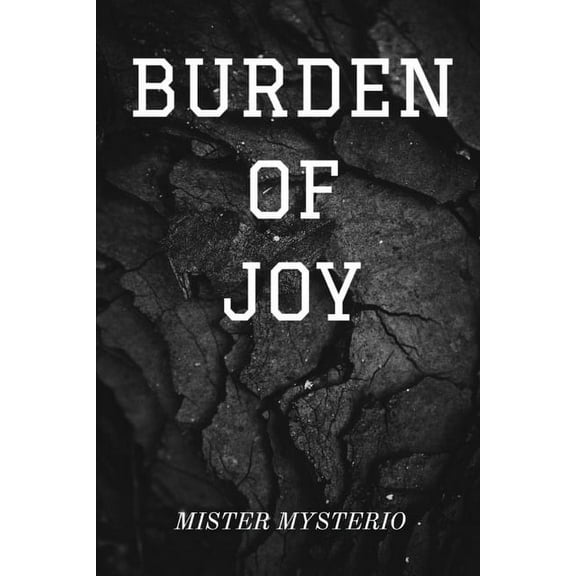 Burden Of Joy (Paperback)