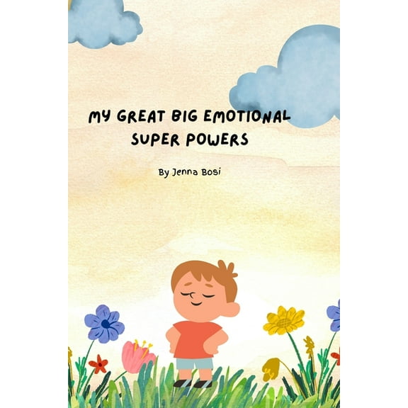 My Great Big Emotional Super Powers, (Paperback)