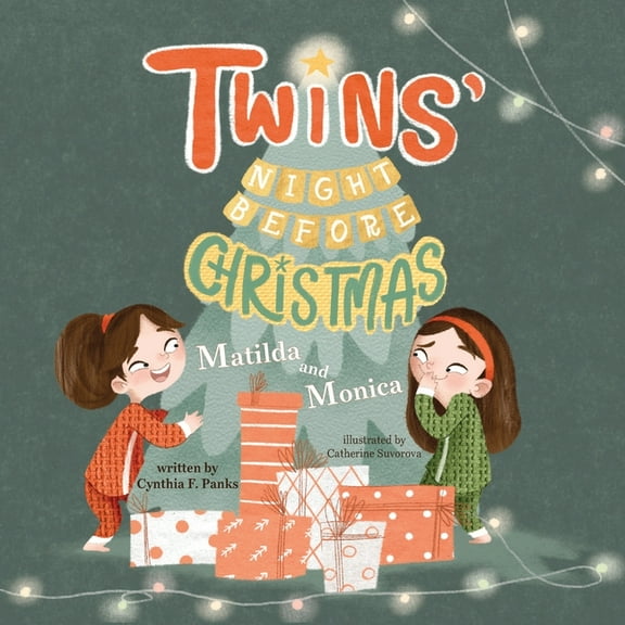 Twins Night Before Christmas: Matilda and Monica Paperback 1952954622 9781952954627 Cynthia F. Panks