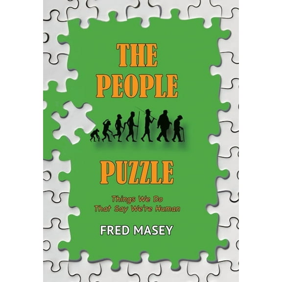 The People Puzzle: Things We Do That Say We're Human, (Hardcover)