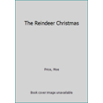thumbnail image 1 of Pre-Owned The Reindeer Christmas (Unknown) 0152661999 9780152661991, 1 of 1