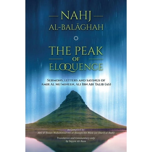 Nahj al-Balaghah- The Peak of Eloquence, (Paperback)
