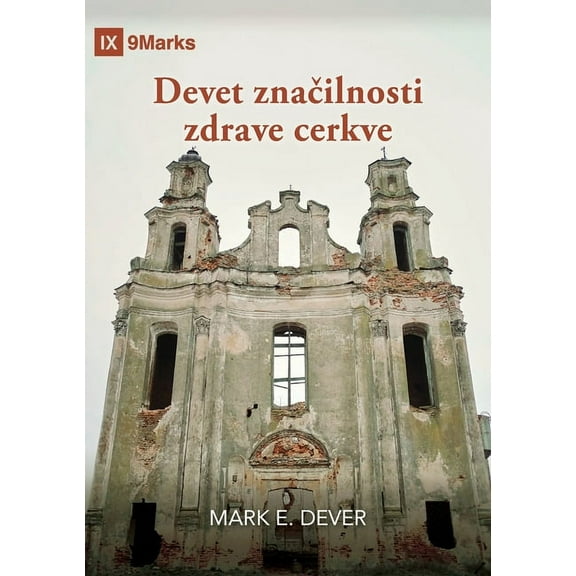 Nine Marks Booklet / Devet značilnosti zdrave cerkve, (Paperback)