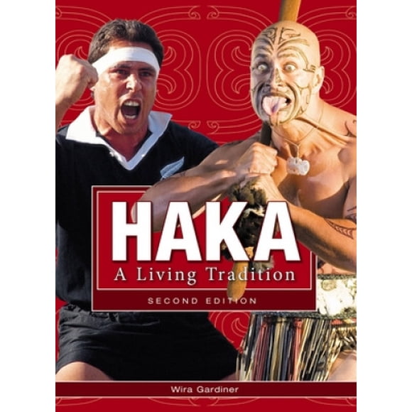 Haka: A Living Tradition 2nd Ed