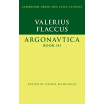 Cambridge Greek and Latin Classics Valerius Flaccus: Argonautica Book III, (Paperback)