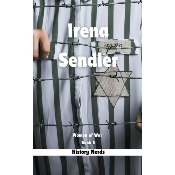 Women of War Irena Sendler, Book 3, (Paperback)