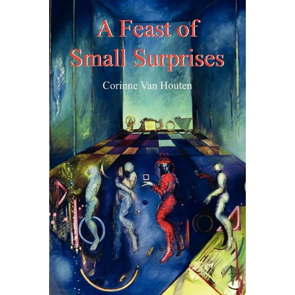 A Feast of Small Surprises, (Paperback)