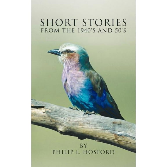 Short Stories: From the 1940's and 50's, (Paperback)