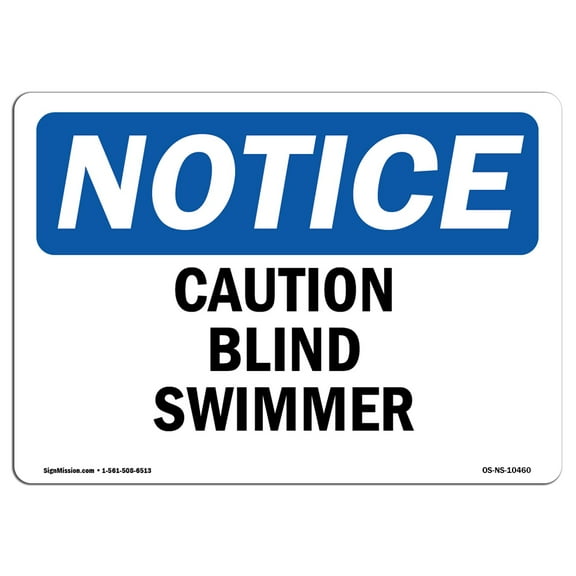 OSHA Notice Signs - Caution Blind Swimmer | Decal | Protect Your Business, Construction Site, Warehouse & Shop Area |  Made in the USA