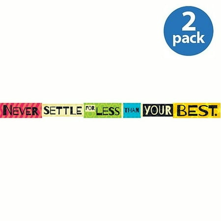 (2 pack) (2 Pack) Trend, TEP25212, Never Settle For Less Than Your Best Banner, 1 Each, Multicolor