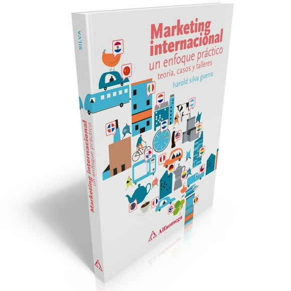 Marketing Internacional - Un Enfoque Práctico - Teoría, Casos Y Talleres