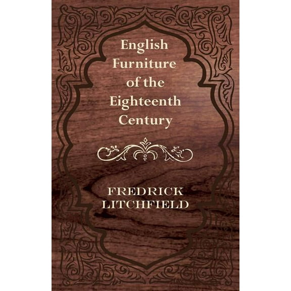 English Furniture of the Eighteenth Century (Paperback)