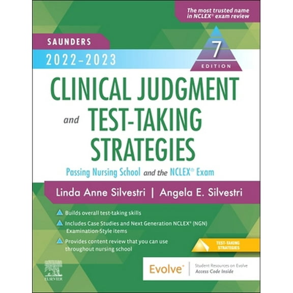 Pre-Owned Saunders 2022-2023 Clinical Judgment and Test-Taking Strategies: Passing Nursing School and the Nclex(r) Exam (Paperback) 032376388X 9780323763882