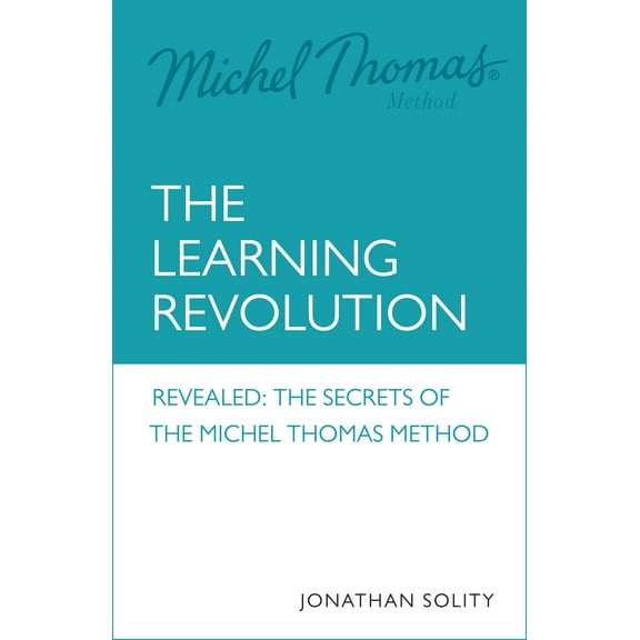 Michel Thomas: The Learning Revolution (Paperback)