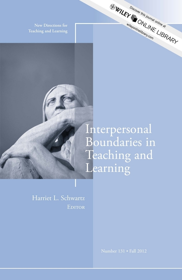 Interpersonal Boundaries in Teaching and Learning New Directions for