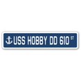 thumbnail image 1 of SignMission SSN-Hobby Dd 610 4 x 18 Po A-16 Signe de Rue - USS Hobby Dd 610, 1 of 1