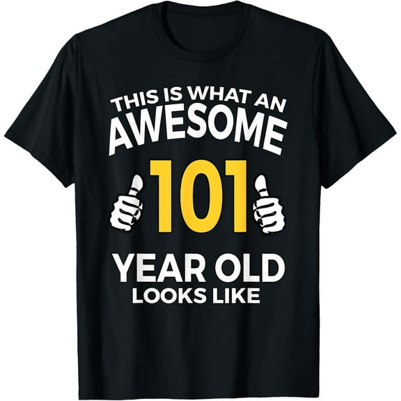 t-shirt 101st Birthday T Shirt Awesome 101 Years Old Gifts T-Shirt mens,black,women,funny,journey,Crew Neck, Short Sleeve,printing