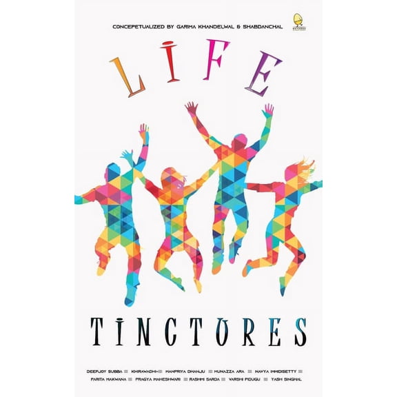 Life tinctures (Paperback)