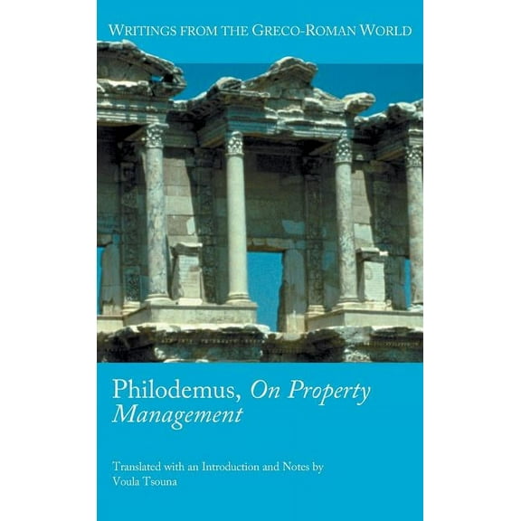 Society of Biblical Literature (Numbered): Philodemus, on Property Management (Series #33) (Hardcover)
