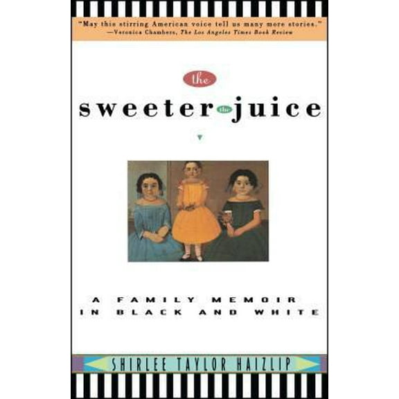 Pre-Owned Sweeter the Juice: A Family Memoir in Black and White (Paperback) 0671899333 9780671899332