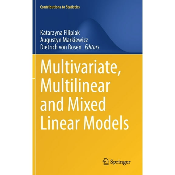 Contributions to Statistics Multivariate, Multilinear and Mixed Linear Models, (Hardcover)