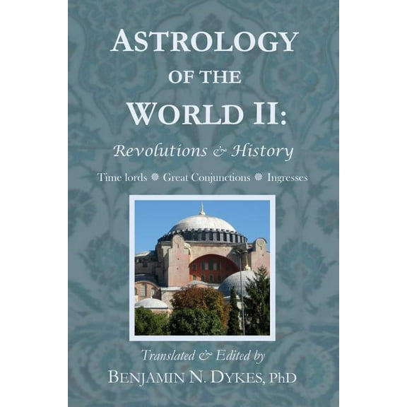 Astrology of the World II: Revolutions & History, (Paperback)