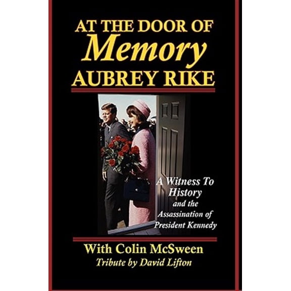 Pre-Owned At the Door of Memory, Aubrey Rike and the Assassination of President Kennedy (Hardcover)
