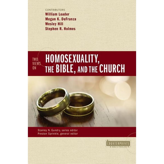 Counterpoints: Bible and Theology Two Views on Homosexuality, the Bible, and the Church, (Paperback)