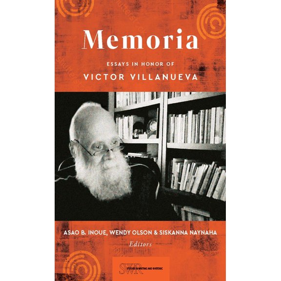 Memoria: Essays in Honor of Victor Villanueva (Paperback)