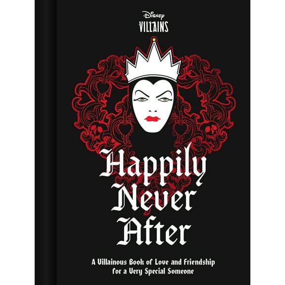 Pre-Owned Disney Villains Happily Never After: A Villainous Book of Love and Friendship for a Very Special Someone (Hardcover) 1797223445 9781797223445