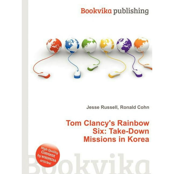 Tom Clancy's Rainbow Six: Take-Down Missions in Korea (Paperback)