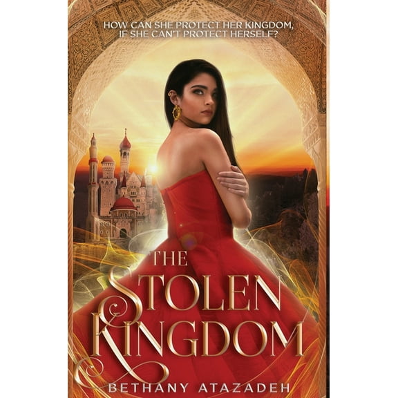 The Stolen Kingdom The Stolen Kingdom: An Aladdin Retelling, Book 1, (Hardcover)