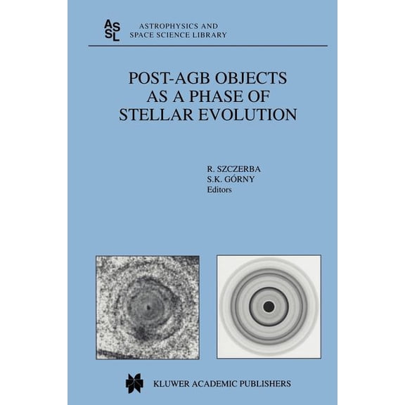 Astrophysics and Space Science Library Post-Agb Objects as a Phase of Stellar Evolution, Book 265, (Paperback)