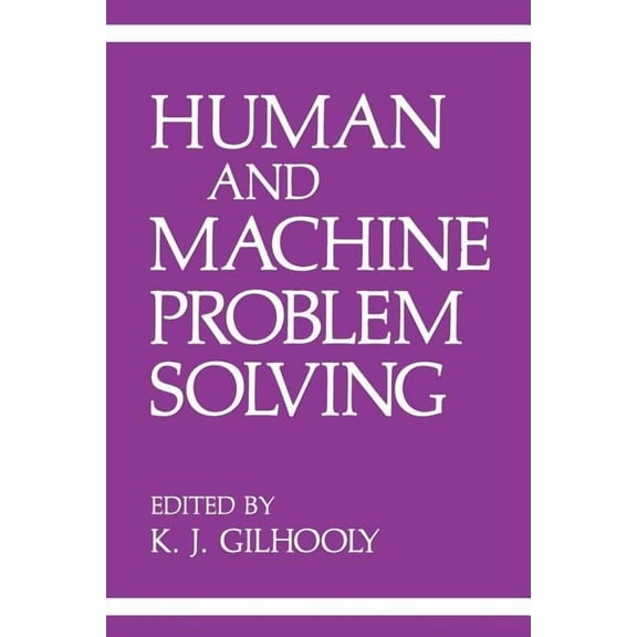 Human and Machine Problem Solving, (Paperback)