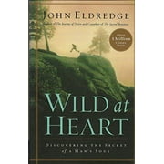 Pre-Owned Wild at Heart Hardcover 0785218955 9780785218951 John Eldredge
