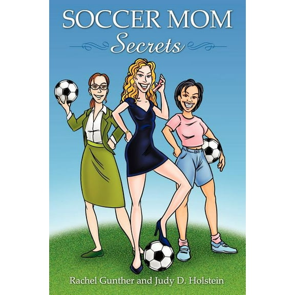Soccer Mom Secrets