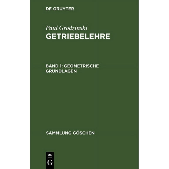 Sammlung Göschen Geometrische Grundlagen, Book 1061, (Hardcover)