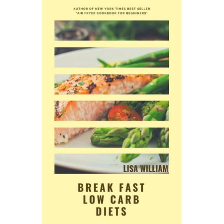 BreakFast Low Carb Diets - eBook (Best Low Carb Breakfast On The Go)