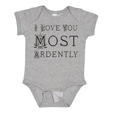 

Inktastic I Love You Most Ardently Gift Baby Girl Bodysuit