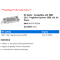 thumbnail image 2 of Oil Cooler - Compatible with 2007 - 2012 Freightliner Sprinter 2500 3.0L V6 Diesel 2008 2009 2010 2011, 2 of 2