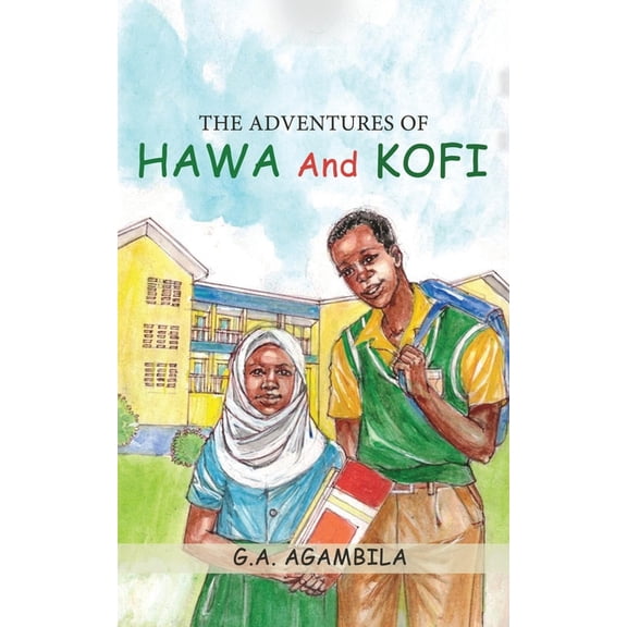 The Adventures of Hawa and Kofi, (Paperback)