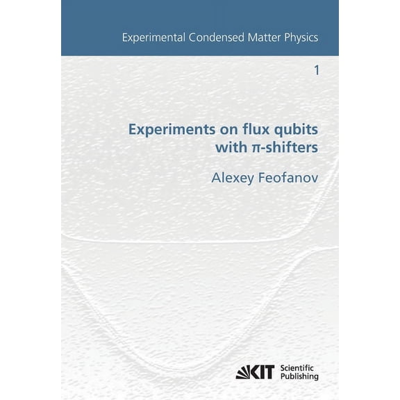 Experiments on flux qubits with pi-shifters (Paperback)