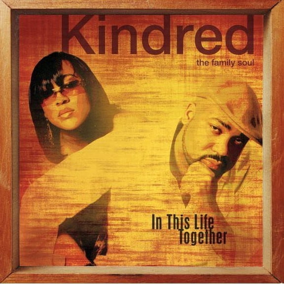 Kindred the Family Soul - In This Life Together - Music & Performance - CD