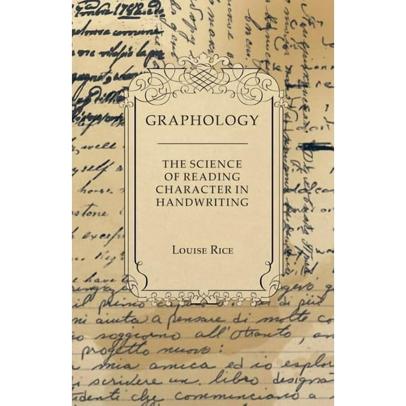 Graphology - The Science of Reading Character in Handwriting, (Paperback)