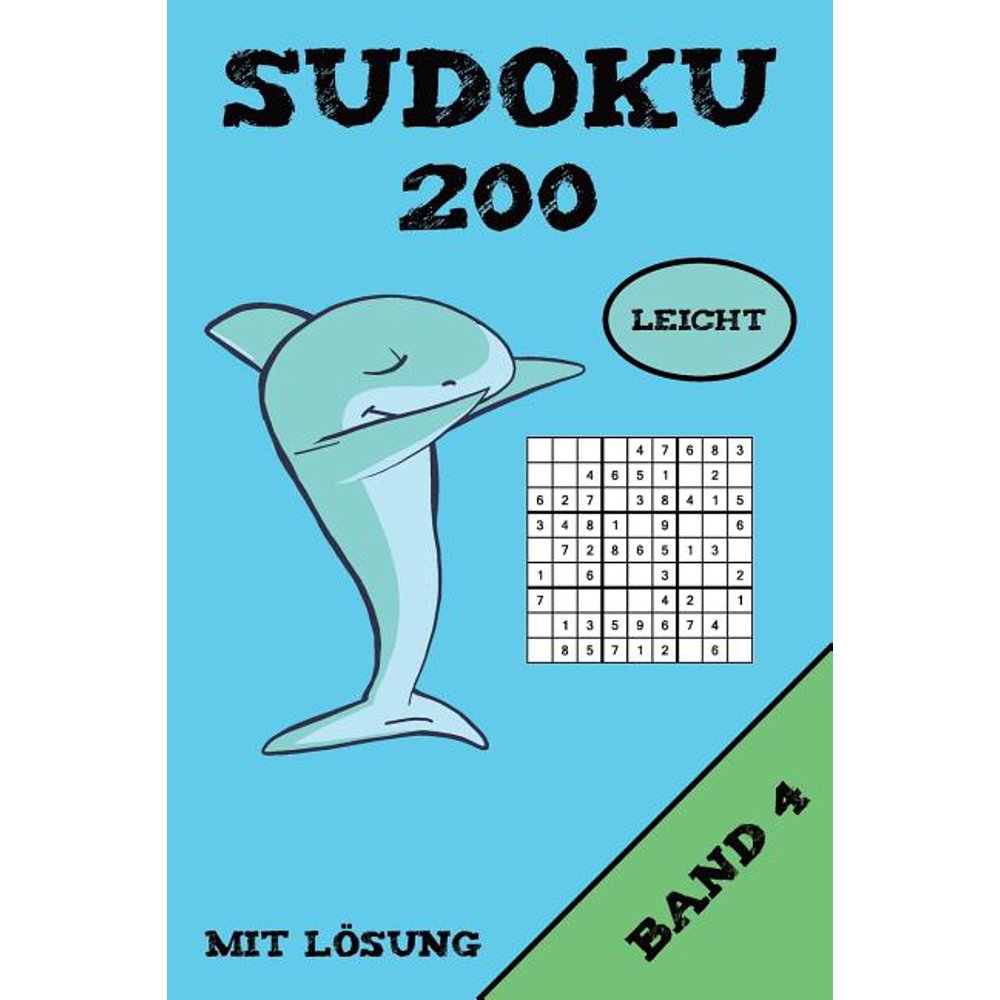 Sudoku 200 Leicht Mit Lösung Band 4 Puzzle Rätsel Heft, 9x9, 2 Rätsel pro Seite (Paperback
